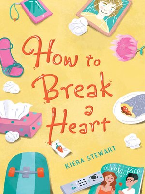 cover image of How to Break a Heart